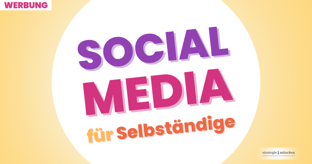 strategie münchen - Social Media für Selbständige